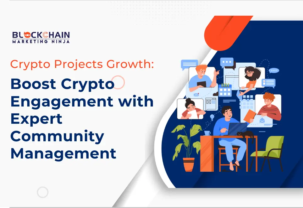 How Our Community Management Services Engage and Retain Crypto Audiences?