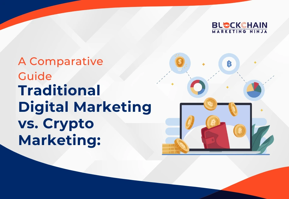 How Traditional Digital Marketing Differs from Crypto Marketing?